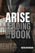 Arise: Leading By The Book