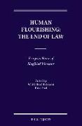Human Flourishing: The End of Law: Essays in Honor of Siegfried Wiessner