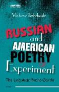 Russian and American Poetry of Experiment: The Linguistic Avant-Garde