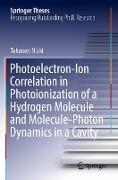 Photoelectron-Ion Correlation in Photoionization of a Hydrogen Molecule and Molecule-Photon Dynamics in a Cavity