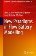 New Paradigms in Flow Battery Modelling