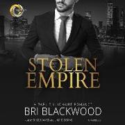 Stolen Empire: A Dark Billionaire Romance