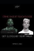 Crime, Race et Psychologie Guy Georges et Thierry Paulin