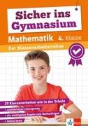 Klett Sicher ins Gymnasium: Klassenarbeitstrainer für den Übertritt Mathematik 4. Klasse
