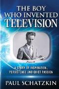 The Boy Who Invented Television