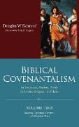 Biblical Covenantalism, Volume 2