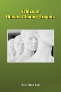 Ethics of Human Cloning Enquiry