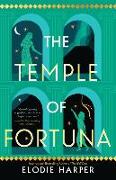 The Temple of Fortuna: Volume 3