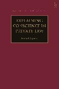 Explaining Conscience in Private Law