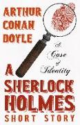 A Case of Identity - A Sherlock Holmes Short Story,With Original Illustrations by Sidney Paget