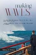 Making Waves, A Novella