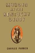 Murder at the Kentucky Derby