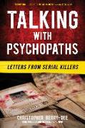 Talking with Psychopaths: Letters from Serial Killers