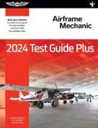 2024 Airframe Mechanic Test Guide Plus