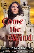 Come the Wind
