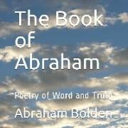 The Book of Abraham: Poetry of Word and Truth