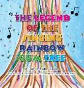 The Legend of the Singing Rainbow Gum Tree
