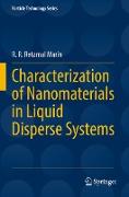 Characterization of Nanomaterials in Liquid Disperse Systems