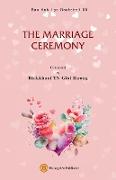 THE MARRIAGE CEREMONY