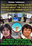 The crisis of the field of human rights. Book One