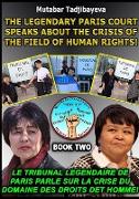 The crisis of the field of human rights. Book Two