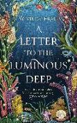 A Letter to the Luminous Deep