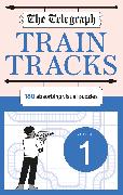 The Telegraph Train Tracks Volume 1