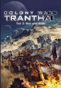 COLONY WARS TRANTHAL (4-tlg. SciFi-Serie, Softcover, Teil 2)