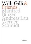Willi Gilli & Friends: Manfred Binzer, Andreas Lau, Werner Schmidt
