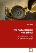 The Archaeological Field School