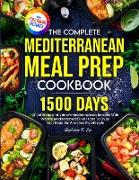 The Complete Mediterranean Meal Prep Cookbook