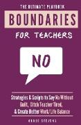 The Ultimate Boundaries Playbook for Teachers