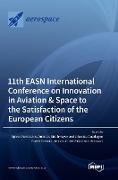 11th EASN International Conference on Innovation in Aviation & Space to the Satisfaction of the European Citizens