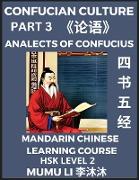 Analects of Confucius - Four Books and Five Classics of Confucianism (Part 3)- Mandarin Chinese Learning Course (HSK Level 2), Self-learn China's History & Culture, Easy Lessons, Simplified Characters, Words, Idioms, Stories, Essays, English Vocabula
