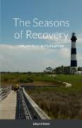 The Seasons of Recovery