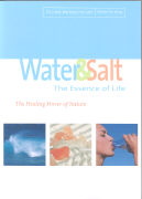 Water & Salt. The Essence of Life