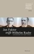 Jan Faktor trifft Wilhelm Raabe
