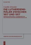 Die Lutherdenkmäler zwischen 1817 und 1917