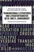 Transnationale Literaturen und Literaturtransfer im 20. und 21. Jahrhundert