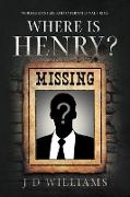 Where is Henry?