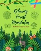 Relaxing Forest Mandalas | Mindfulness Coloring Book for Nature Lovers | Anti-Stress Forest Scenes for Full Relaxation