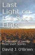Last Light on the Sage Flats