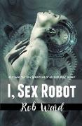 I, Sex Robot