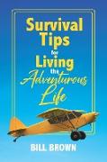 Survival Tips for Living the Adventurous Life