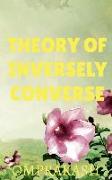 Theory Of Inversely Converse