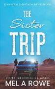 The Sister Trip