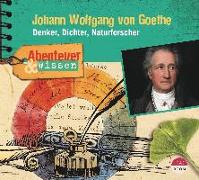 Abenteuer & Wissen: Johann Wolfgang von Goethe