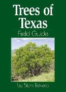 Trees of Texas Field Guide