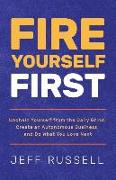 Fire Yourself First