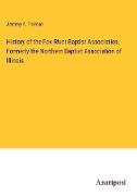 History of the Fox River Baptist Association, Formerly the Northern Baptist Association of Illinois